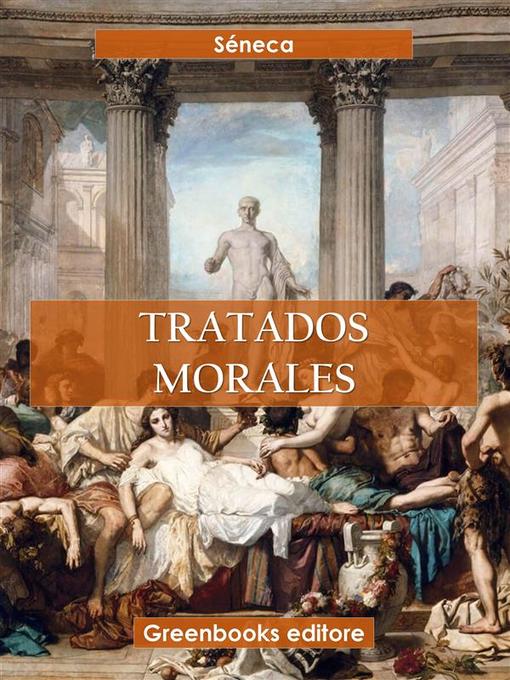 Title details for Tratados morales by Séneca - Available